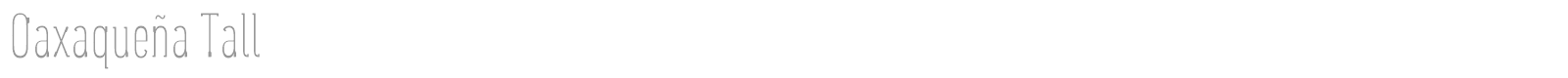 Oaxaqueña Tall font preview